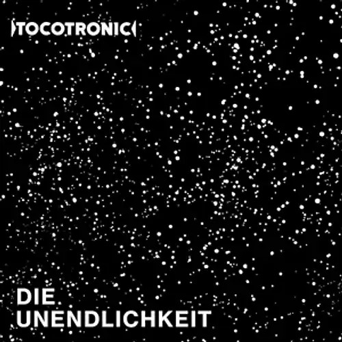 Tocotronic die unendlichkeit - die,